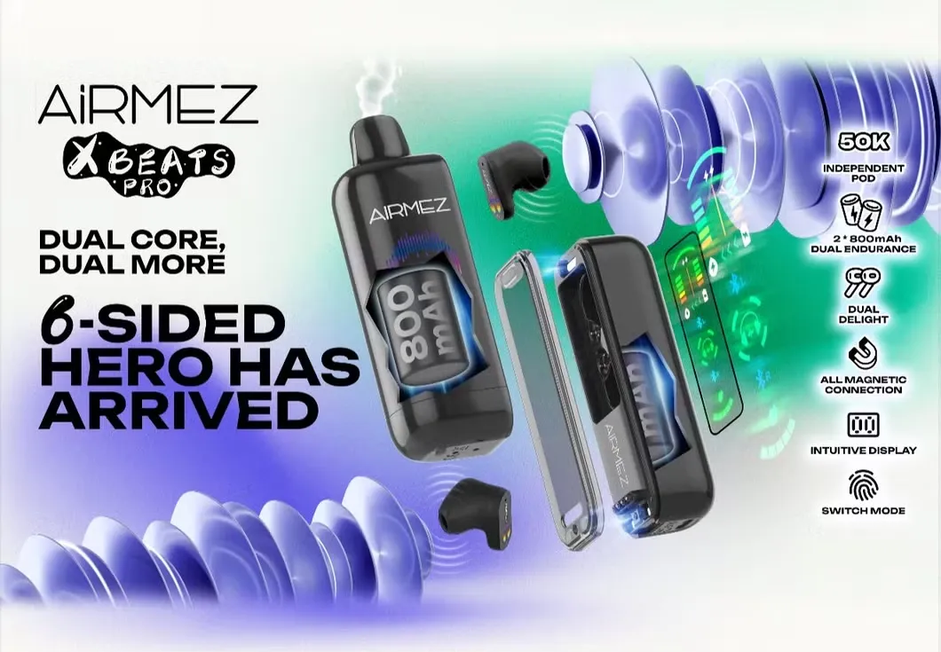 AIRMEZ-XBEATS PRO-DUAL CORE, DUAL MORE-6-SIDED HERO HAS ARRIVED-50K INDEPENDENT POD-2 * 800mAh DUAL ENDURANCE-DUAL DELIGHT-ALL MAGNETIC CONNECTION-INTUITIVE DISPLAY-SWITCH MODE