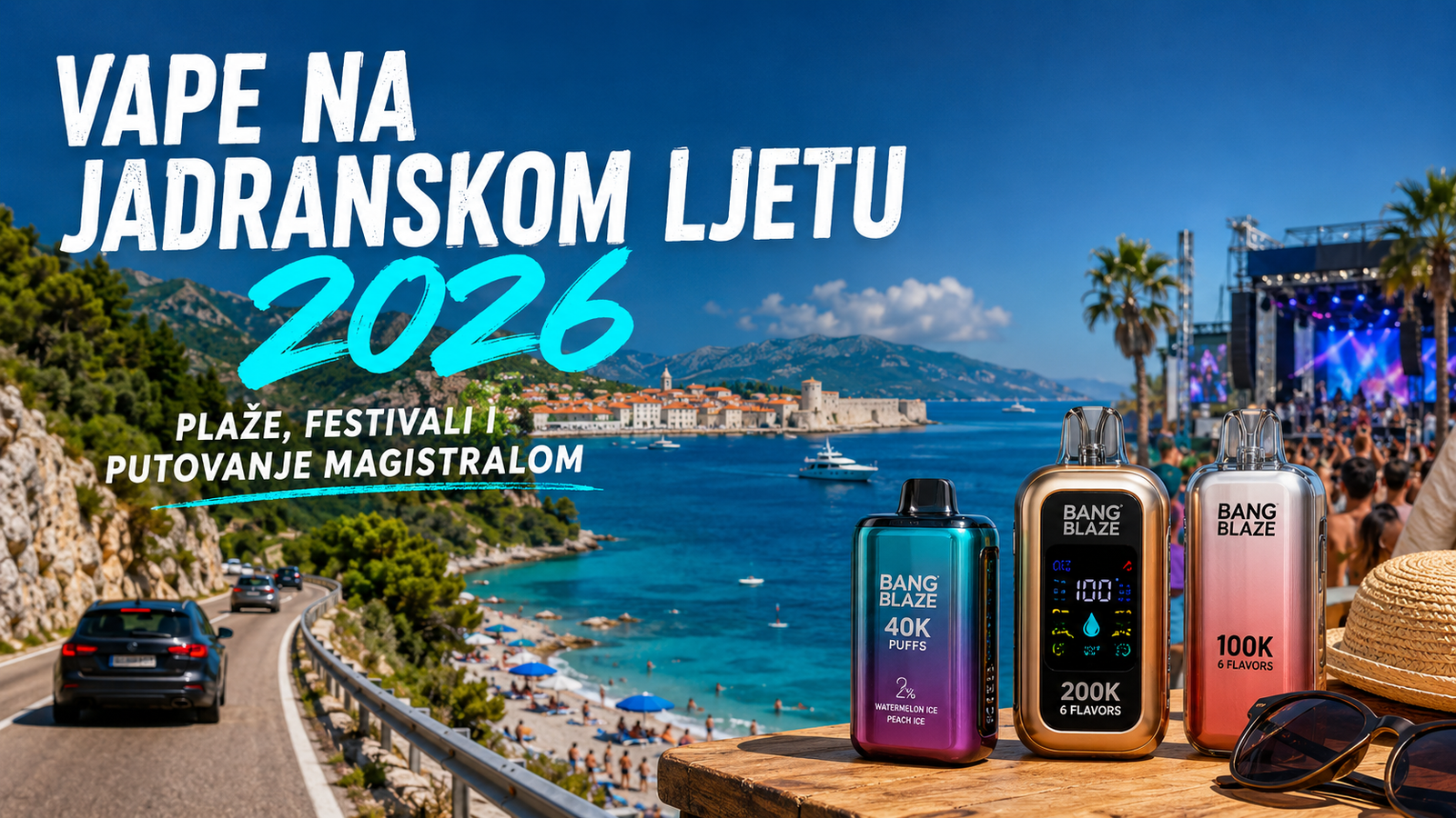 Vape na Jadranskom Ljetu 2026 Plaže, Festivali i Putovanje Magistralom